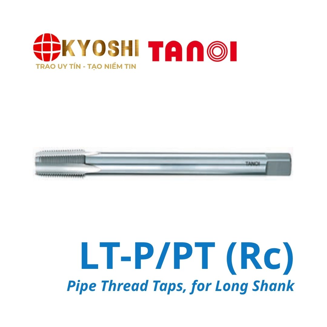 Mũi taro ren ống côn chuôi dài LT-P PT(Rc) chính hãng