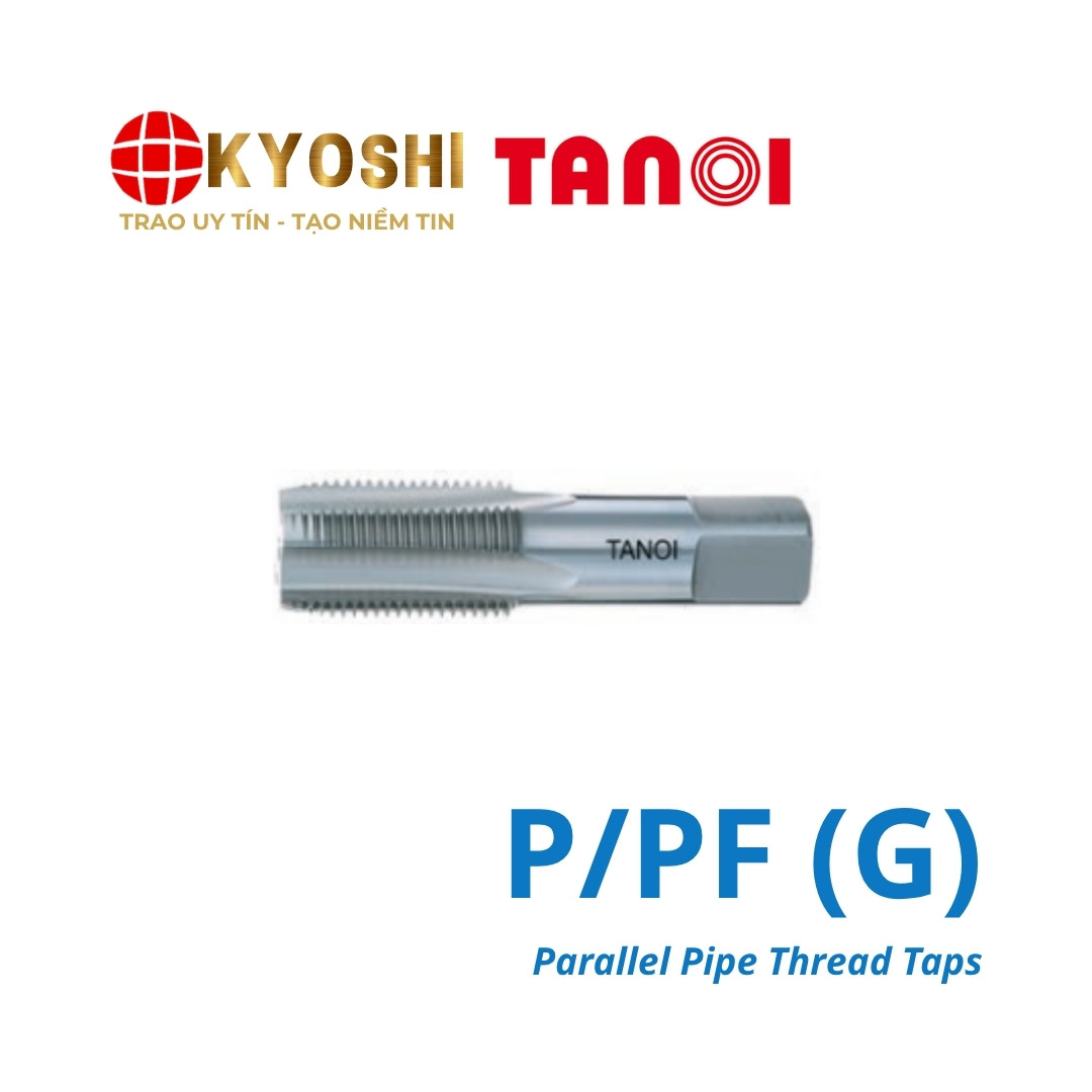 Mũi taro ren ống song song P/PF (G) độ chính xác cao